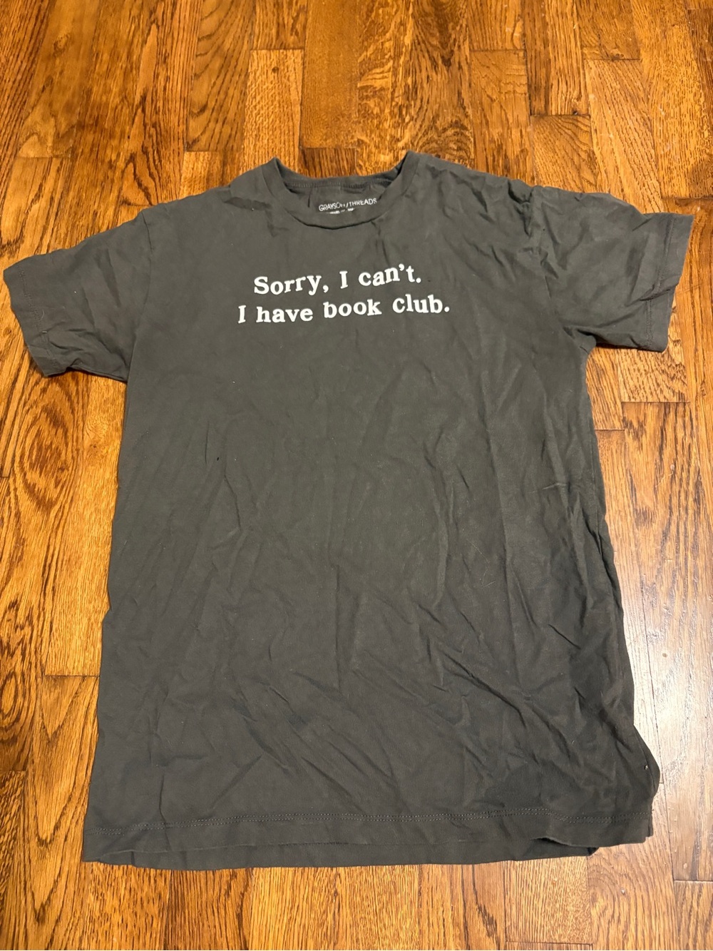 Grayson Threads Black Graphic Tee - "Sorry, I can't. I have book club."